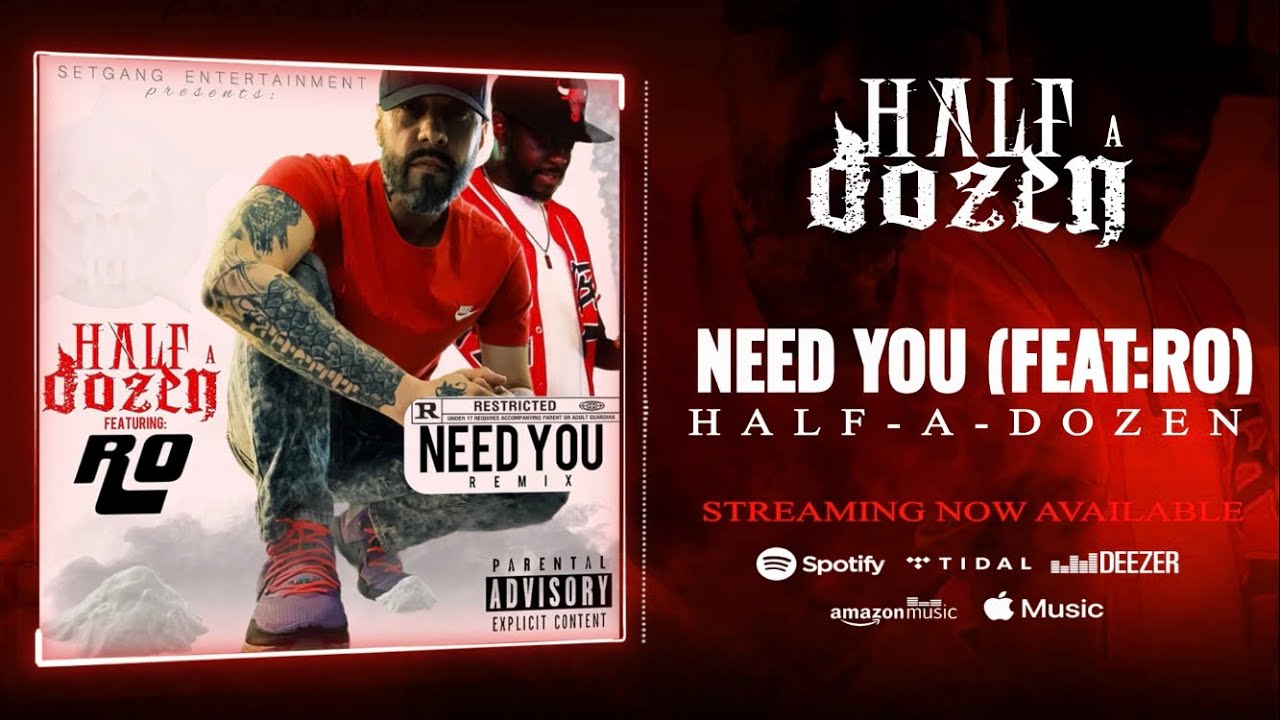 Half-A-Dozen:Need You (feat:Ro) [Advertisement] 