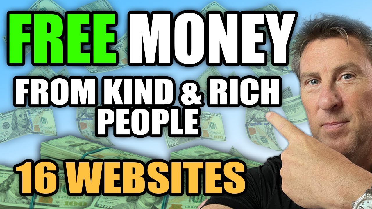 16 Websites Where KIND   RICH people LITERALLY give away Free Money No Loans