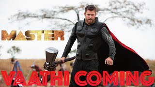 Master - Vaathi coming song Thor version | Anirudh Ravichander | Marvel Studios ( Fan Made )