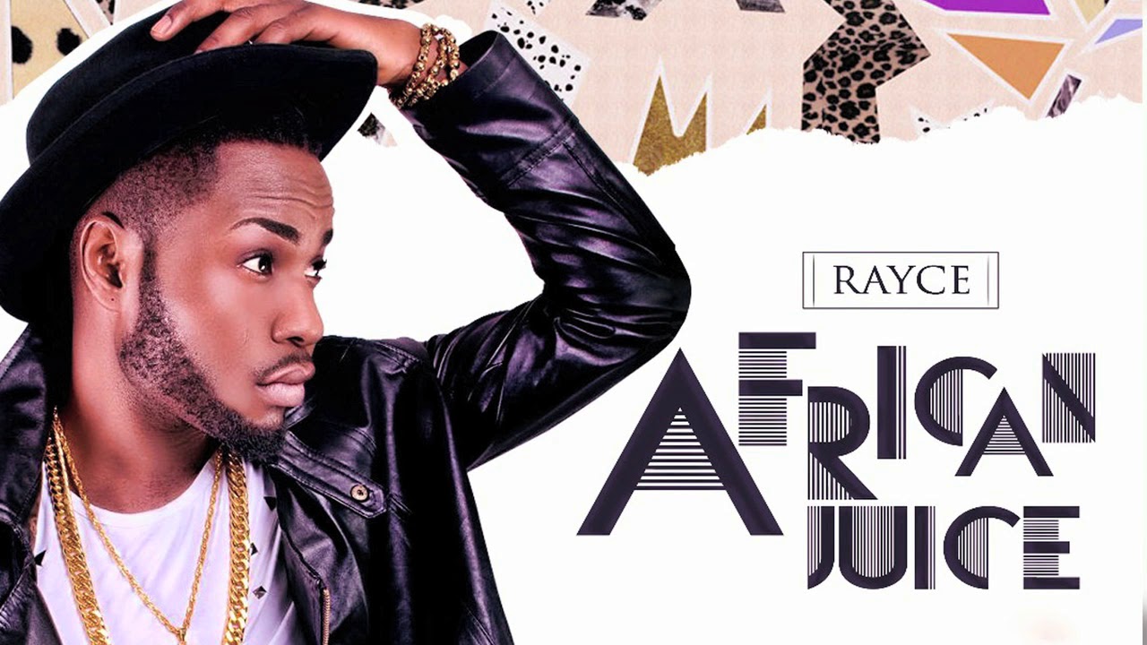 African Juice - Rayce | Shazam