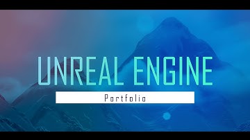 UNREAL ENGINE | ONE YEAR PORTFOLIO