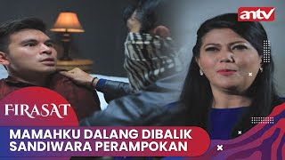 Mamahku Dalang Dibalik Sandiwara Perampokan | Firasat ANTV Eps 54 Full