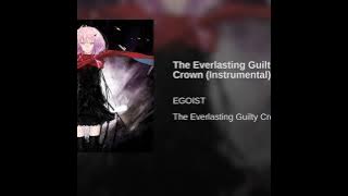 The Everlasting Guilty Crown (Instrumental)