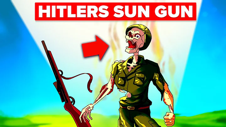 The Sun Gun - WWII Nazi Secret Weapon