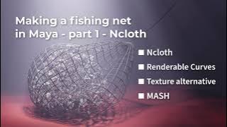 Making a Fishing Net in Maya - nCloth