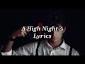 HIGH NIGHTS || SEV || LYRICS || NAHID MUSIC WORLD || 2020