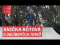 Anička Růtová - 5 oblíbených triků