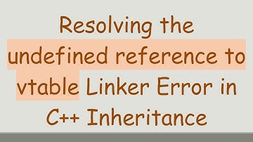 Resolving the undefined reference to vtable Linker Error in C+ +  Inheritance