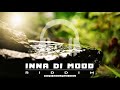 INNA DI MOOD RIDDIM - *FREE* Reggae Instrumental Beat 2019