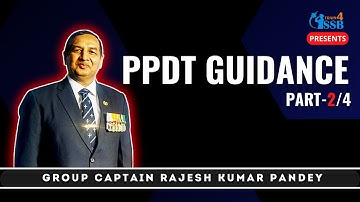 PPDT Guidance by Group Captain Rajesh Pandey | Part - 2/4 | SSB Course #ssbprepration #mockinterview