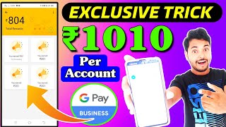 G-Pay Business Exclusive Trick || Earn ₹101 On Signup And Earn ₹1010 On Refer Instant In Bank gpay