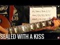 SEALED WITH A KISS - Guitar Lesson✅✅🎵