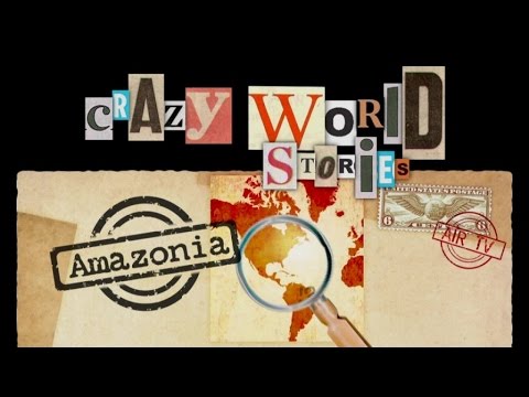 AMAZONIA - CRAZY WORLD STORIES - EP62 (Documentary, Discovery, History)