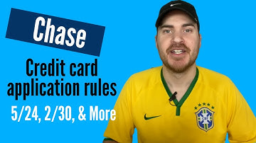 Chase Application Rules Explained (5/24, 3/30, etc.) [2020]