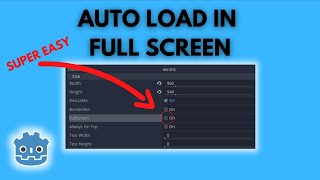 How To Make Your Projects Load in Fullscreen in Godot