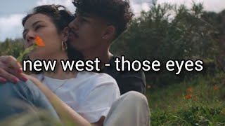 New West - those eyes (Tradução)