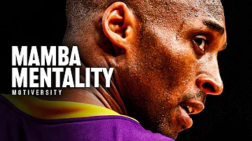 MAMBA MENTALITY - Kobe Bryant Motivational Speech