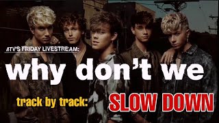 #2 Slow Down [Track by Track]