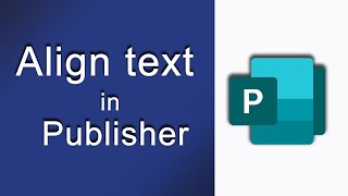 How to Align text in Publisher