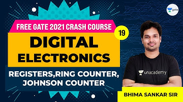 Digital Electronics | Registers, Ring Counter, Johnson Counter | Lec 19 | GATE 2021 Crash Course