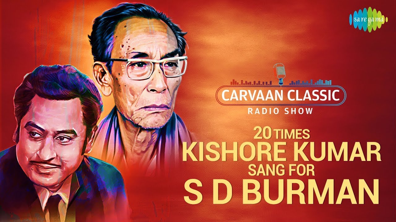 20 Times Kishore Kumar Sang For S D Burman | Phoolon Ke Rang Se | O