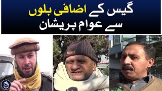 People are worried about the extra gas bills - Aaj News
