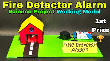 How to make fire detector alarm science project working model
