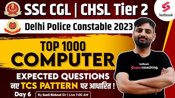 SSC CGL | CHSL Tier 2 Computer Classes 2023 | Delhi Police Computer MCQ-6 | Computer By Sunil  Sir