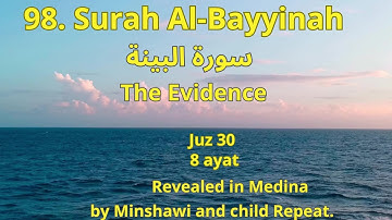 98.  Surah Al Bayyinah II The Evidence II سورة البينة