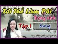 Truyện Trọng Sinh , Ngôn Tình, Sủng Ngọt Ngào - TÁI THẾ LÀM PHI [Tập 1] MC Phương Thảo