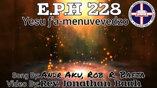 Yesu ƒ'a-menuvevedzo, E.P.hymn 228
