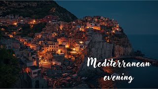 картинка: Средиземноморские ночи 🌙 Романтическая музыка для любви и релаксации