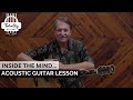 Inside the mind  acoustic guitar lesson preview from totally guitars