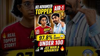 97.8% Boards | Under 100 in JEE Main &amp; Advanced 😮 | Real Topper Story #jeeadvance #shorts #topper