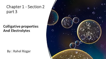 Chapter 1 section 2 part 3- Colligative of electrolytes