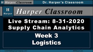 Live Stream, Supply Chain Analytics, Week 3, Logistics