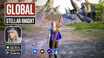 STELLAR KNIGHT Gameplay - Global Launch on Android and iOS