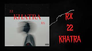 Rx - 22 Khatra Beat By Pyro