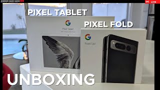 Pixel Fold & Pixel Tablet - Live Unboxing