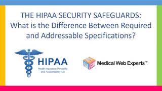 Famous HIPAA Security Safeguards: Required vs. Addressable Wealth