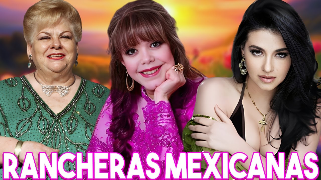 LAS MEJORES RANCHERAS VIEJITAS MEXICANAS