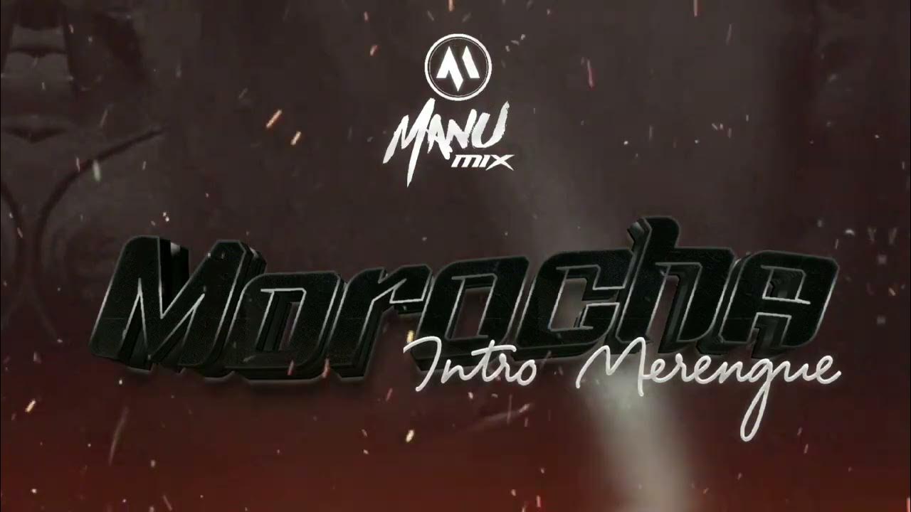LA MOROCHA - Dj Manu Mix (Intro Merengue) Luck Ra BM π₯π₯π₯π₯ LA MOROCHA - Dj Manu Mix (Intro Merengue) Luck Ra BM π₯π₯π₯π₯