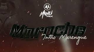 La Morocha - Dj Manu Mix Intro Merengue Luck Ra Bm 