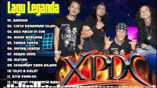 XPDC FULL ALBUM - KOLEKSI 15 LAGU TERBAIK XPDC - XPDC LAGU TERBAIK - KHILAF, CINTA KENANGAN SILAM...