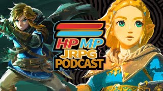 Zelda Tears of the Kingdom | State of Xbox | IGN Gives too many games 7s? | HP/MP JRPG Podcast Ep 94