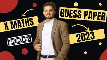 Class 10 Mathematics Guess Paper 2023 | the educational hub | Sr Aliyaan Malik | Important Questions