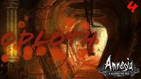 Amnesia: A Machine for Pigs | Walkthrough Playthrough Part 4