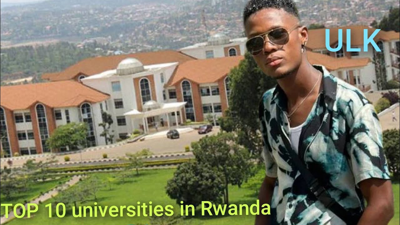 TOP 10  universities in Rwanda!  🇷🇼