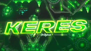 Keres by ItsHybrid & more 100% [Extreme Demon] | Geometry Dash