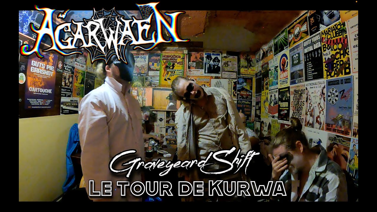 AGARWAEN - Graveyard Shift (Le Tour De Kurwa 2024)